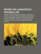 Mus E De Languedoc-roussillon: Mus E De di Source Wikipedia edito da Books LLC, Wiki Series