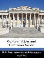 Conservation And Common Sense edito da Bibliogov