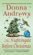 Nightingale Before Christmas di DONNA ANDREWS edito da Lightning Source Uk Ltd