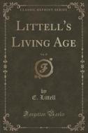 Littell's Living Age, Vol. 19 (classic Reprint) di E Littell edito da Forgotten Books