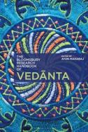 The Bloomsbury Research Handbook of Vedanta edito da BLOOMSBURY ACADEMIC