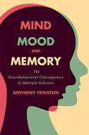 Mind, Mood, And Memory di Anthony Feinstein edito da Johns Hopkins University Press