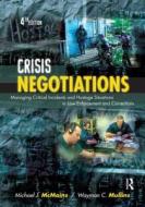 Crisis Negotiations di Michael J. McMains, Wayman C. Mullins edito da Elsevier Science & Technology