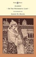 Aladdin - Or The Wonderful Lamp - Illustrated by Sidney H. Heath (The Banbury Cross Series) edito da Pook Press