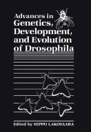 Advances in Genetics, Development, and Evolution of Drosophila edito da Springer US
