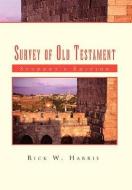 Survey of Old Testament di Rick W. Harris edito da Xlibris