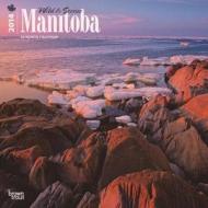 Wild & Scenic Manitoba Calendar edito da Browntrout Publishers