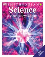 Science: A Visual Encyclopedia di Dk edito da DK PUB