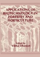 Applications of Biotechnology in Forestry and Horticulture edito da Springer US