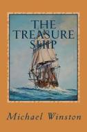 The Treasure Ship: Kinkaid and the Alliance di Michael Winston edito da Createspace