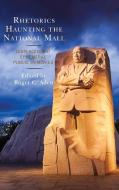 Rhetorics Haunting the National Mall edito da Lexington Books