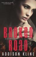 Broken Road di Addison Kline edito da Booktrope Editions