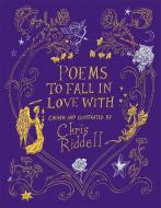 Poems to Fall in Love With di Chris Riddell edito da Pan Macmillan