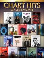 Chart Hits of 2017-2018 edito da HAL LEONARD PUB CO