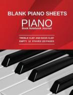 Blank Piano Sheet: Piano Book Notebook Journal Treble Clef and Bass Clef Empty 12 Staves 120 Pages 8.5x11 Inches di Pie Parker edito da Createspace Independent Publishing Platform