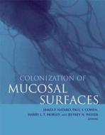 Colonization of Mucosal Surfaces di James P. Nataro edito da ASM Press