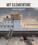 My Clementine di Roberto Innocenti edito da CREATIVE ED