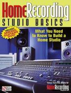 Home Recording Studio Basics Bkdvd di Jon Chappell, Rusty Cutchin, David Darlington edito da Omnibus Press