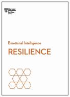 Resilience (HBR Emotional Intelligence Series) di Harvard Business Review edito da Harvard Business Review Press