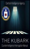 The CIA Document of Human Manipulation di The Central Intelligence Agency, Cia edito da www.bnpublishing.com