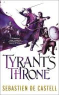 Tyrant's Throne di Sebastien de Castell edito da Quercus Publishing