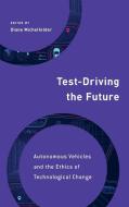 Test Driving The Futureautonocb edito da Rowman & Littlefield