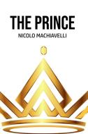 The Prince di Nicolo Machiavelli edito da Public Public Books