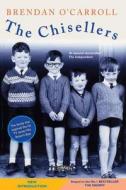 The Chisellers di Brendan O'Carroll edito da O'Brien Press Ltd