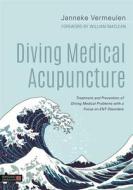 Diving Medical Acupuncture di Janneke Vermeulen edito da Jessica Kingsley Publishers