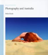 Photography and Australia di Helen Ennis edito da REAKTION BOOKS