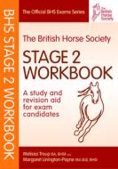 BHS Workbook: Stage 2 di Melissa Troup edito da Quiller Publishing Ltd