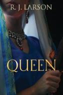 Queen: Realms of the Infinite, Book 2 di R. J. Larson edito da Elk Lake Publishing