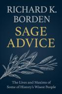 Sage Advice di Richard K. Borden edito da Richard K. Borden