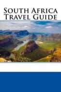 South Africa Travel Guide di Alan Harris edito da Createspace Independent Publishing Platform