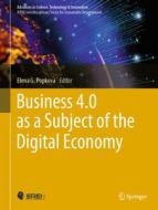 Business 4.0 as a Subject of the Digital Economy edito da Springer International Publishing