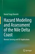 Hazard Modeling and Assessment of the Nile Delta Coast di Kamal Srogy Darwish edito da Springer International Publishing