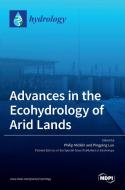 Advances in the Ecohydrology of Arid Lands edito da MDPI AG