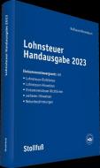 Lohnsteuer Handausgabe 2023 di Sabine Nußbaum, Anke Brachmann edito da Stollfuß Verlag