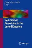 Non-medical Prescribing In The United Kingdom edito da Springer International Publishing Ag