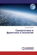 Sinergetika i fraktaly v jekologii di Ahad Dzhanahmedov edito da LAP Lambert Academic Publishing