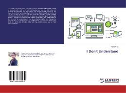 I Don't Understand di Yusra Riaz edito da LAP Lambert Academic Publishing