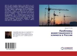 Problemy investicionnogo klimata v Rossii di Alexej Papulin edito da LAP Lambert Academic Publishing