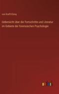 Uebersicht über die Fortschritte und Literatur im Gebiete der forensischen Psychologie di von Krafft-Ebing edito da Outlook Verlag