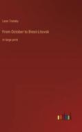 From October to Brest-Litovsk di Leon Trotsky edito da Outlook Verlag