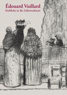 Édouard Vuillard di Andreas Strobl edito da Deutscher Kunstverlag