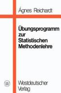 Bungsprogramm Zur Statistischen Methodenlehre di Gnes Reichardt edito da Vs Verlag Fur Sozialwissenschaften