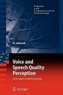 Voice and Speech Quality Perception di Ute Jekosch edito da Springer Berlin Heidelberg