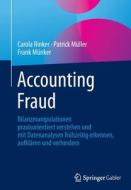 Accounting Fraud di Carola Rinker, Patrick Müller, Frank Münker edito da Springer-Verlag GmbH