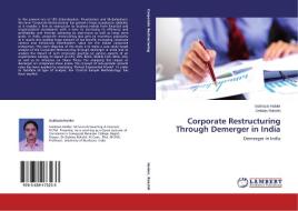 Corporate Restructuring Through Demerger in India di Subhasis Halder, Debdas Rakshit edito da LAP Lambert Academic Publishing