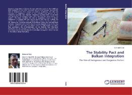 The Stability Pact and Balkan Integration di Edmond Cata edito da LAP Lambert Academic Publishing